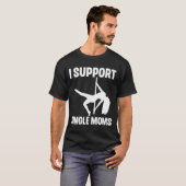 Ich unterstütze Single-Mamas Rude-Stripper T-Shirt (Vorne ganz)