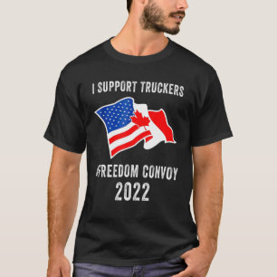 Ich unterstütze Trucker Freedom Convoy 2022 Americ T-Shirt
