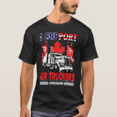 Ich unterstütze Truckers Convoy 2022 Freedom Canad T-Shirt (Vorderseite)