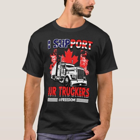 Ich unterstütze Truckers Convoy 2022 Freedom Canad T-Shirt (Vorderseite)