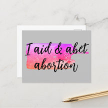 Ich unterstütze und unterstütze Abtreibung