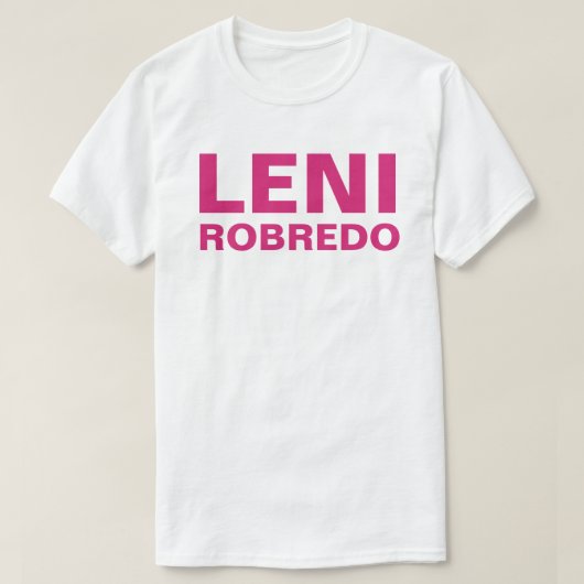 Ich unterstütze Vizepräsident LENI Robredo CUSTOMI T-Shirt (Design vorne)