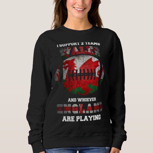 Ich unterstütze zwei Wales Rugby-Teams 2022 Walish Sweatshirt (Vorderseite)