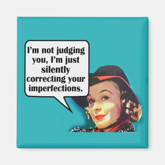 Ich urteile dir nicht... Retro-Frau Magnet (Vorne)