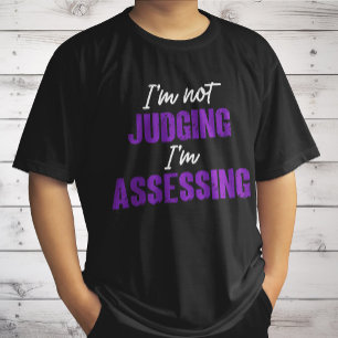 Ich urteile nicht, ich bewerte, Lustiger Sozialarb T-Shirt