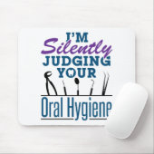 Ich urteile stillschweigend über Mundhygiene, Zahn Mousepad (Mit Mouse)