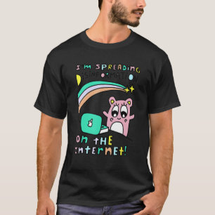 Ich verbreite Desinformation im Internet T-Shirt