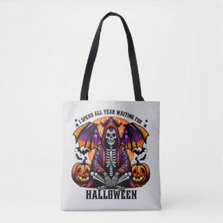 Ich verbringe das ganze Jahr gewartet Halloween To Tasche