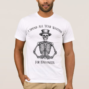 Ich verbringe das ganze Jahr Gewartet zu Halloween T-Shirt
