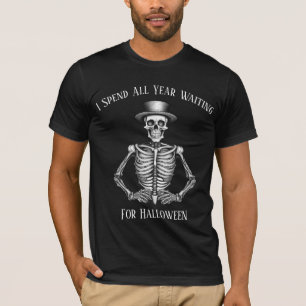Ich verbringe das ganze Jahr Gewartet zu Halloween T-Shirt
