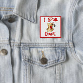 Ich verderbe Hundet-shirts und -geschenke Button (Beispiel)