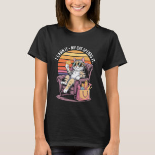 Ich verdiene es, meine Katze gibt es aus Cool Cat T-Shirt