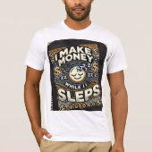 Ich verdiene Geld, während ich schlafe - das ultim T-Shirt (Vorderseite)