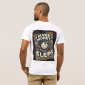 Ich verdiene Geld, während ich schlafe - das ultim T-Shirt (Schwarz voll)