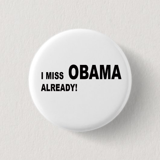Ich verfehle Obama bereits! Button (Vorderseite)