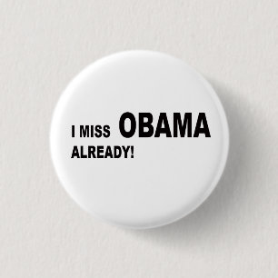 Ich verfehle Obama bereits! Button