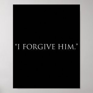 Ich vergebe ihm poster