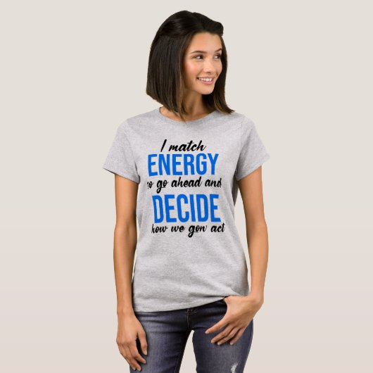 Ich vergleiche Energie, also geht es los T-Shirt (Vorne ganz)