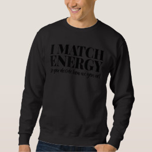 Ich vergleiche Energie und entscheide, wie wir Sweatshirt