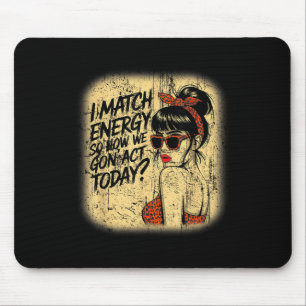 Ich vergleiche Energie, wie wir 'Gesetz heute, Mes Mousepad