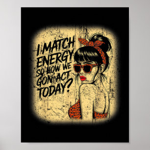 Ich vergleiche Energie, wie wir 'Gesetz heute, Mes Poster