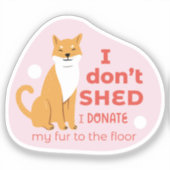 Ich vergoss keinen niedlichen shiba inu Hund rosa  Aufkleber (Vorderseite)