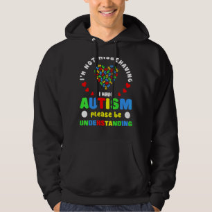 Ich verhalte mich nicht falsch, ich habe Autismus Hoodie