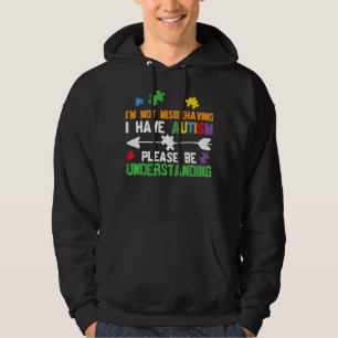 Ich verhalte mich nicht falsch, ich habe Autismus Hoodie