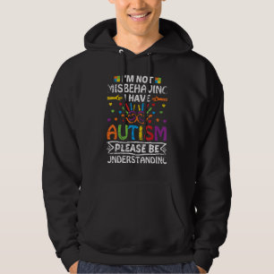 Ich verhalte mich nicht falsch, ich habe Autismus Hoodie