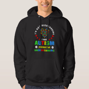 Ich verhalte mich nicht falsch, ich habe Autismus Hoodie