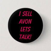 Ich verkaufe AVON lasse Gespräch! Button (Vorderseite)