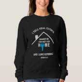 Ich verkaufe Real Anwesen Custom Realtor Sweatshirt (Vorderseite)