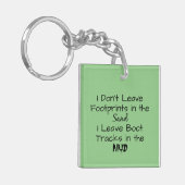"Ich Verlass keine Fußabdrücke in der Sand-Phrase" Schlüsselanhänger (Vorderseite links)