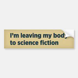 Ich verlass meinen Körper der Science Fiction Autoaufkleber