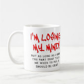Ich verliere meinen Mind Funny Mug Kaffeetasse (Links)