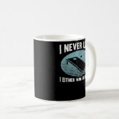 Ich verliere nie, dass ich entweder gewinnen oder kaffeetasse (VorderseiteRechts)