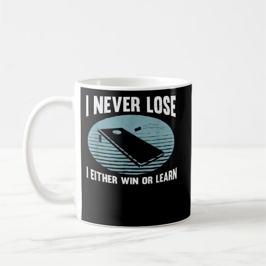 Ich verliere nie, dass ich entweder gewinnen oder kaffeetasse (Links)