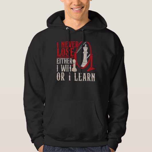 Ich verliere niemals entweder den Gewinn oder lern Hoodie (Vorderseite)