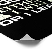 Ich verliere niemals entweder den Gewinn oder lern Poster (Ecke)