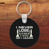 Ich verliere niemals entweder den Gewinn oder lern Schlüsselanhänger (Vorderseite)