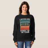 Ich verliere niemals entweder den Gewinn oder lern Sweatshirt (Vorne ganz)
