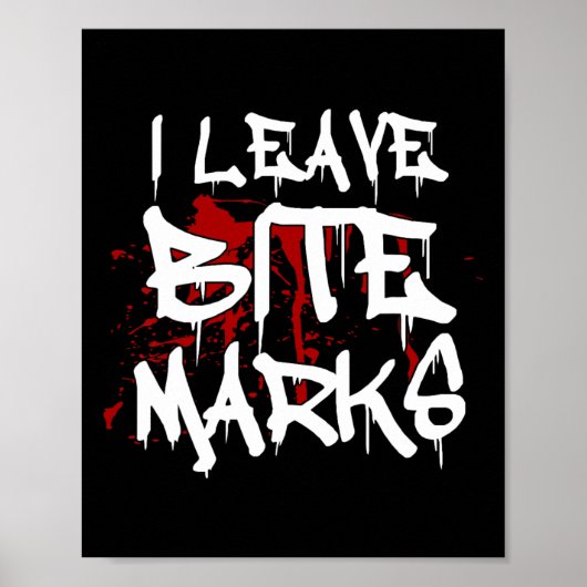 Ich Verließ Bite Marks Fun Halloween Vampire Blood Poster (Vorne)