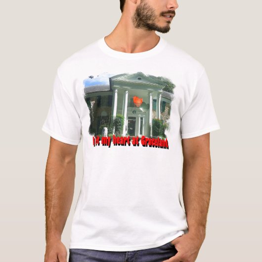 Ich verließ mein Herz bei Graceland T-Shirt (Vorderseite)