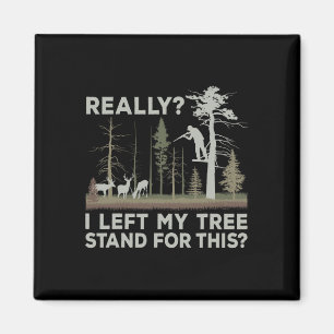 Ich Verließ meinen Baumstand für diese lustige Hir Magnet
