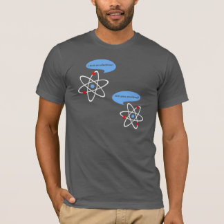 Ich verlor eine lustige Elektron-Wissenschaft T-Shirt