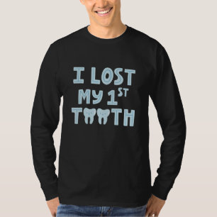 Ich verlor meinen 1. Zahn Cute Typography Dental T-Shirt