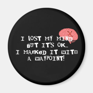 Ich verlor meinen Verstand! Magnet