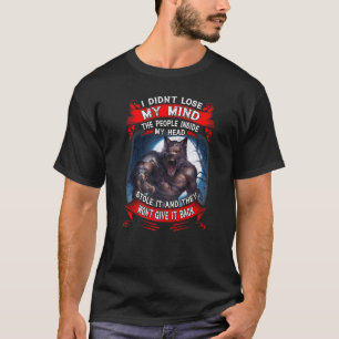 Ich verlor nicht meinen Verstand, die Leute in mei T-Shirt