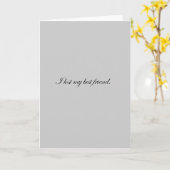 ICH VERLORE MEINE BESTEN FREUND SAD DEATH CHANGE-A KARTE (Gelbe Blume)