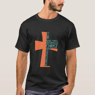 Ich vermag alles durch Christus, der mich stärkt T-Shirt